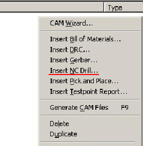 在CAM Outputs for *.cam窗口點(diǎn)擊鼠標(biāo)右鍵，選擇“Insert NC Drill”生成鉆孔文件